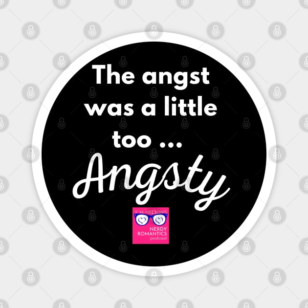 "Too Angsty" white letters romance logo -NRP Magnet by Nerdy Romantics Fan Shop
